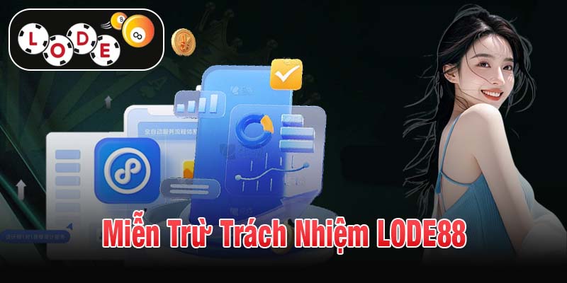 Miễn trừ trách nhiệm LODE88